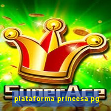 plataforma princesa pg